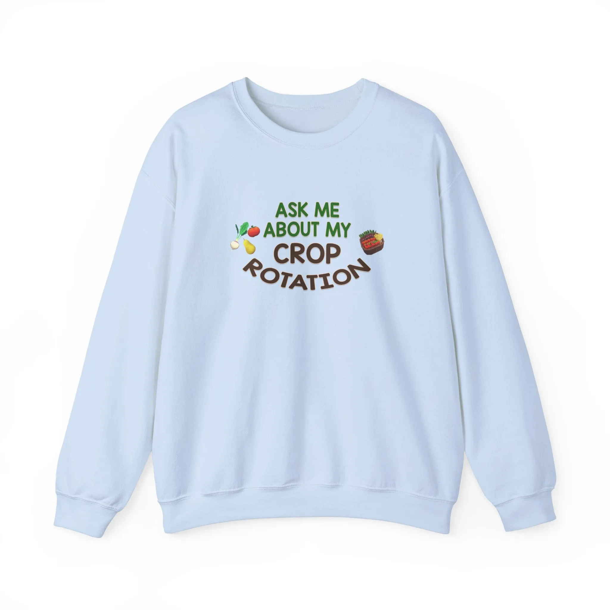 Ask Me About My Crop Rotation - Unisex Heavy Blend™ Crewneck Sweatshirt