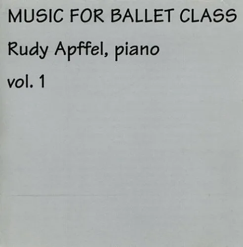 Rudy Apffel’s Music for Ballet Class CD